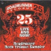 25 Live And Now! - Roadrunner Rock Tribune Sampler