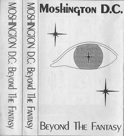 Beyond The Fantasy (as Moshington D.C.) (demo)