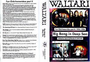 Waltari - Big Bang In Deep Sea - Fun Club Homevideo Part II: 1994-1996 (video)