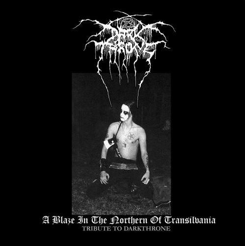 Various B - A Blaze In The Northern Of Transilvania - a Tribute to Darkthrone