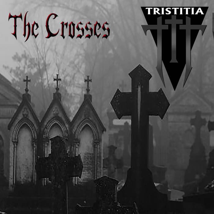 Tristitia - The Crosses (digital)