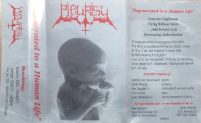 Pleurisy - Degenerated To A Human Life (demo)