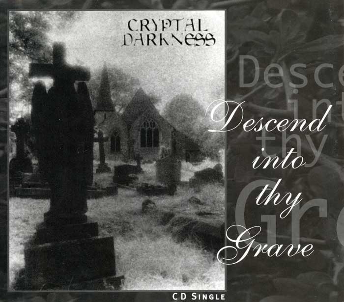 Cryptal Darkness - Descend Into Thy Grave