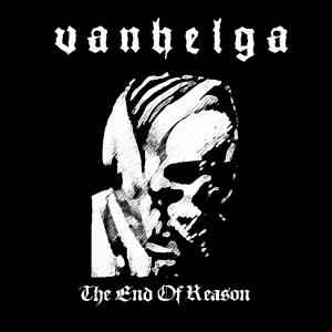 Vanhelga - The End of Reason