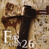 Fear Candy 26