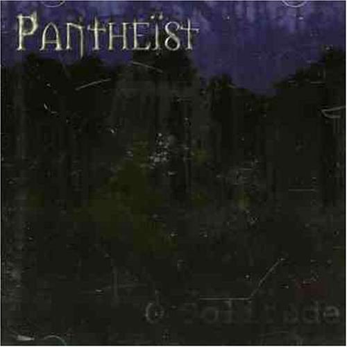 Pantheist - O Solitude