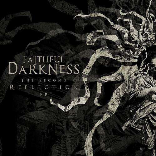 Faithful Darkness - The Second Reflection EP