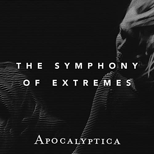 Apocalyptica - The Symphony of Extremes