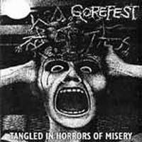 Gorefest - Tangled in horror of misery