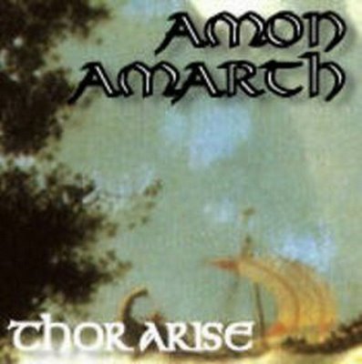 Amon Amarth - Thor Arise (demo)