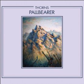 Pallbearer - Thorns (digital)