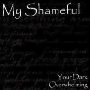 My Shameful - Your Dark Overwhelming (demo)